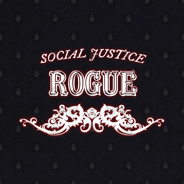 Social Justice Rogue by Hiraeth Tees